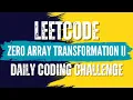 LeetCode - 3356 Zero Array Transformation II Solution link in Description