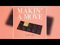 Download Lagu Lady Bri - Makin' A Move (Official Audio)