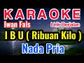 Download Lagu IBU Karaoke - Iwan Fals || RIBUAN KILO Karaoke