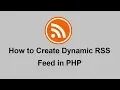 How to Create Dynamic RSS Feed in PHP