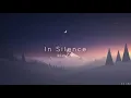 Download Lagu Janet Suhh - In Silence // lyrics