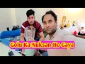 Lagu Golu Ka Nuksan Ho Gaya  Sameem Vlog Bhulplendar Vlog