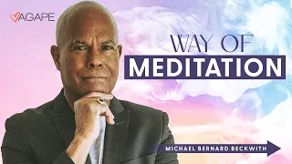 The Way of Meditation with Michael B. Beckwith 5.25.25