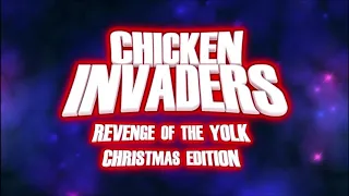Chicken Invaders 3 Revenge Of The Yolk Christmas Edition OST Chapter 3 Chapter 7 Chapter 11 HQ 
