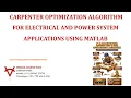 CARPENTER OPTIMIZATION ALGORITHM FOR ELECTRICAL AND POWER SYSTEM APPLICATIONS USING MATLAB