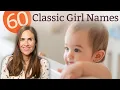 60 Classic GIRL Names That Never Go Out of Style - NAMES MEANINGS