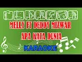 Lagu Melly Ft Deddy Mizwar Apa Kata Dunia V2 Karaoke