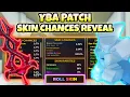 YBA This YBA Patch Revealed ALL SKIN CHANCES Chances More