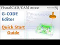 2022 G-CODE Editor Quick Start
