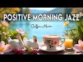Download Lagu Positive Jazz ☕ Relaxing Bossa Nova Instrumental for Holidays, Chill and Happy Vibes