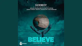 believe covid 19 feat singah shugavybz dj switch pryme leeroy afrika u0026 xbusta 