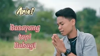 Download Arief - Basayang tapi Babagi (lyric/lirik video) MP3