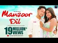 Manzoor Dil (Official Video Song) - Pawandeep Rajan | Arunita Kanjilal | Raj Surani