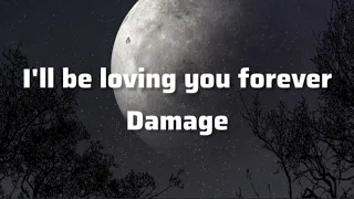 Download Damage- Forever(lyrics). MP3