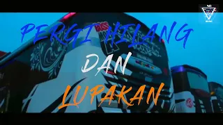 Download DJ IMUT - PERGI HILANG DAN LUPAKAN Story Wa Remix Terbaru Full Bass 2020 - Bus Mania MP3