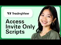 Learn How To Access Invite-only Scripts On Tradingview