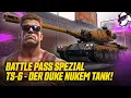Download Lagu Battle Pass Spezial | Der TS - 6 kommt als Duke Nukem Tank! [WoT - Gameplay - Deutsch]