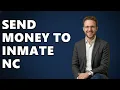 How To Send Money To An Inmate in North Carolina