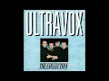 Lagu ULTRAVOX - the collection #fullalbum