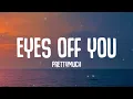 Download Lagu PRETTYMUCH - Eyes Off You (Lyrics)