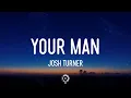 Download Lagu Josh Turner - Your Man (Lyrics) Baby, lock the door and turn the lights down low