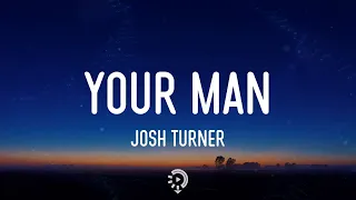 josh turner your man lyrics baby lock the door and turn the lights down low