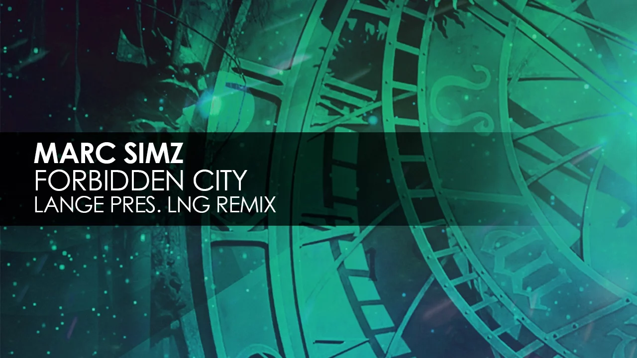 Marc Simz - Forbidden City (Lange presents LNG Remix) Marc Simz - Forbidden City (Lange presents LNG Remix)
