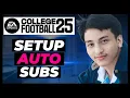 How To Setup Auto Subs in EA College Football 25 - Full Guide 2024