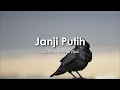 Download Lagu Janji Putih - Doddie ( Arvian Dwi Cover + Lirik )