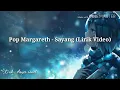 Lagu Pop Margareth - Sayang (Lirik Video)