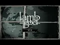 Lamb of God - 512 (Live at Bonnaroo)