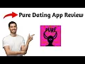 Pure Dating App Review 2025 Pros and Cons - Honest Unbiased
