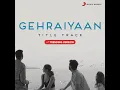 Gehraiyaan Title Track (Trending Version)