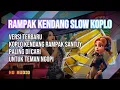 Download Lagu KOPLO RAMPAK SANTUY TERBAIK - TEMAN NGOPI PAGI