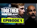MAN CITY DOCUMENTARY SERIES EPISODE 1 OF 7 Together Champions Again