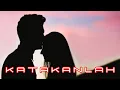 Download Lagu KATAKANLAH||NUR'AFNI OCTAVIA||LAGU KENANGAN||LAGU + LIRIK