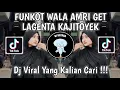 Download Lagu FUNKOT WALA AMRI GET LAGENTA KAJITOYEKGALAKK FT JOGET | DJ WALA AMRI GET LAGENTA FUNKOT VIRAL!