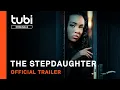 The Stepdaughter Trailer Tubi Original