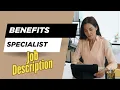 Job description of Benefits Specialist - Role Responsibilities Skills