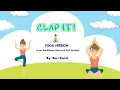 The Clap It Kids Yoga Song- Kids Yoga and Mindfulness with Bari Koral