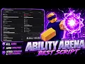 Ability Arena Script - KILL AURA AUTO ABILITIES HITBOX EXPANDER ANTI RAGDOLL