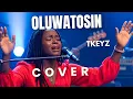 Download Lagu OLUWATOSIN By Tkeyz 🔥 This Worship Will HEAL Your Soul (Jesus Is Enough Cover)