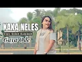 Download Lagu Gaya Ode - KK NELES (Official Music Video)