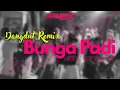 Lagu Dangdut Bunga Padi - Naldhy Remix