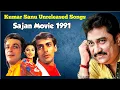Lagu Jiye to jiye kaise Songs unreleased kumar sanu 1991 #Sajanmoviesongsunrelease #Kumarsanusongs