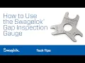 How to Use the Swagelok Gap Inspection Gauge