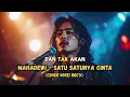 MAHADEWI -  SATU SATUNYA CINTA (Cover versi Rock)