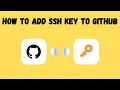 How to Add SSH Key to GitHub Step-by-Step Guide