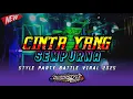 Download Lagu DJ PARTY TROMPET VIRAL X CINTA YANG SEMPURNA  STYLE PARTY BONGO BAR BAR VIRAL 2025
