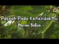 Download Lagu Meriam Bellina - Pasrah Pada KehendakMu (Official Lyric Video)